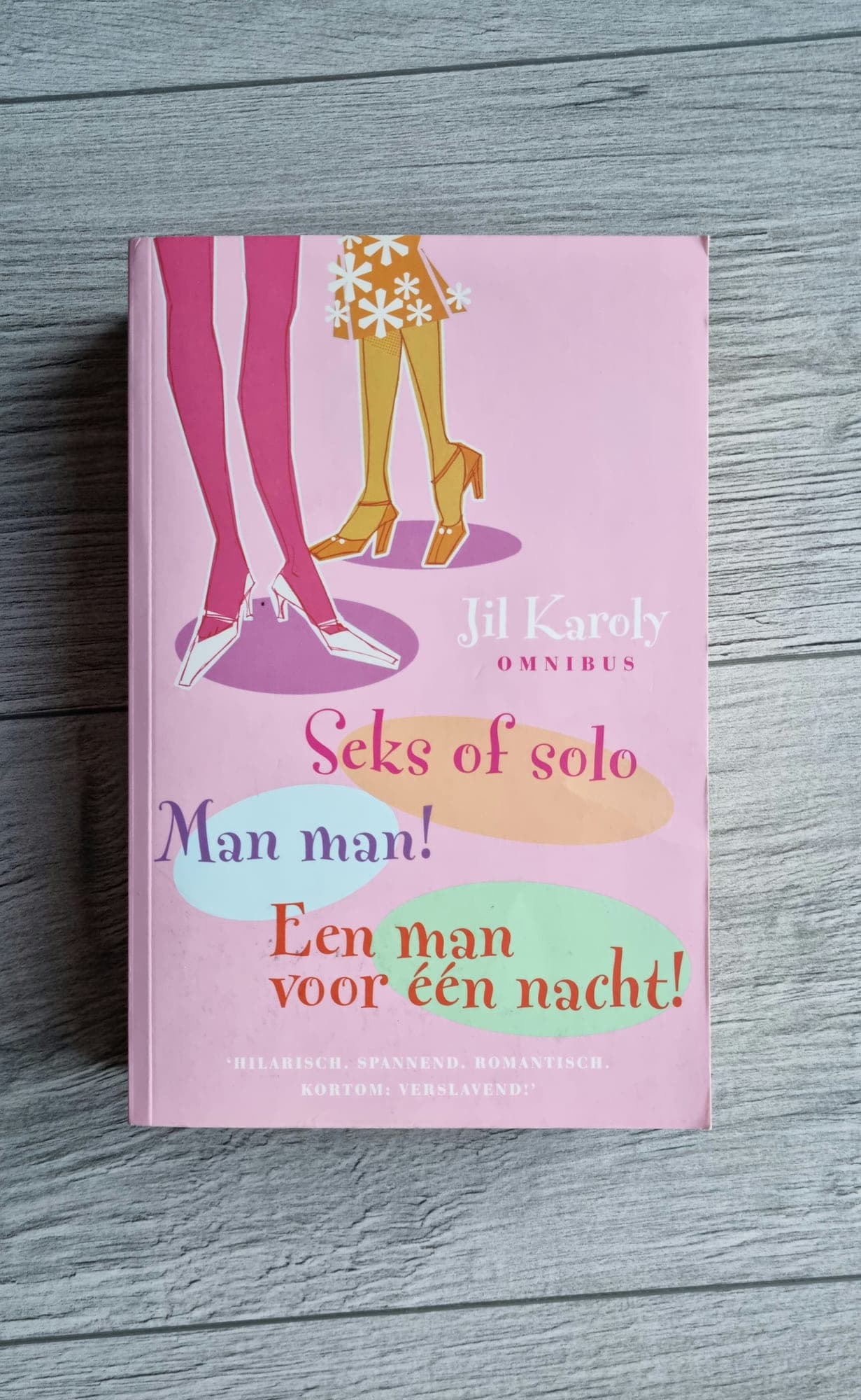 Omnibus van Jil Karoly: Seks of solo + Man man! + Een man voor een nacht